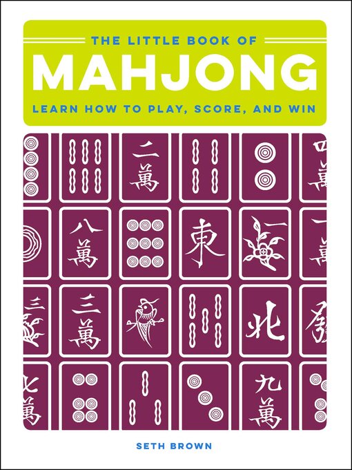 Title details for The Little Book of Mahjong by Seth Brown - Available